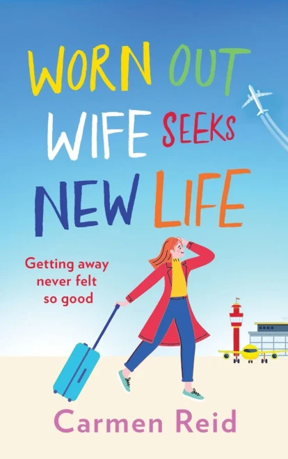 Worn Out Wife Seeks New Life - 9781801627863