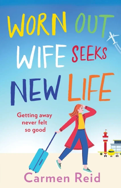Worn Out Wife Seeks New Life - 9781801627917