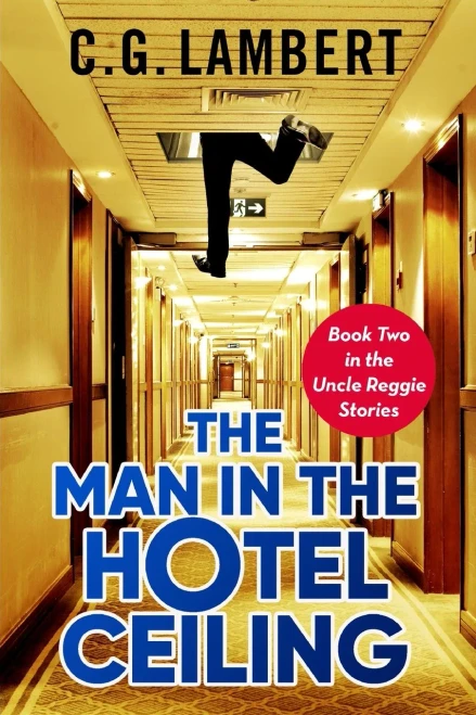 The Man In The Hotel Ceiling - 9781914531101