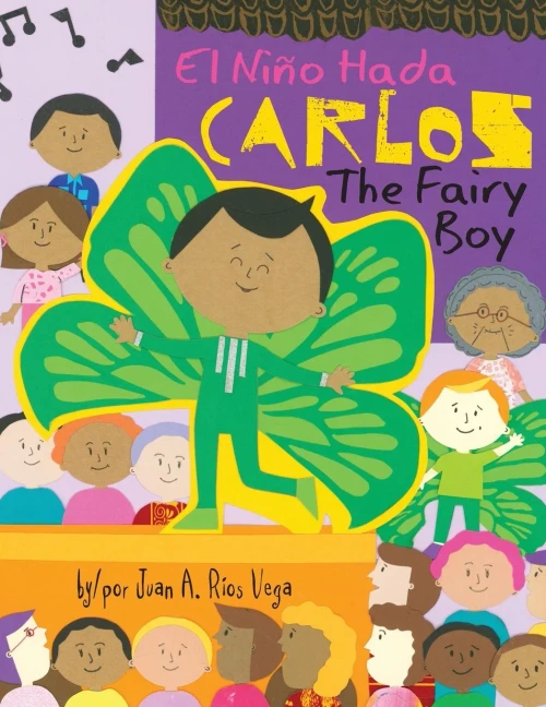 Carlos, The Fairy Boy: Carlos, El Niã±O Hada