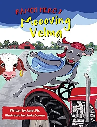 Ranch Hero 2: Moooving Velma - 9781948225991
