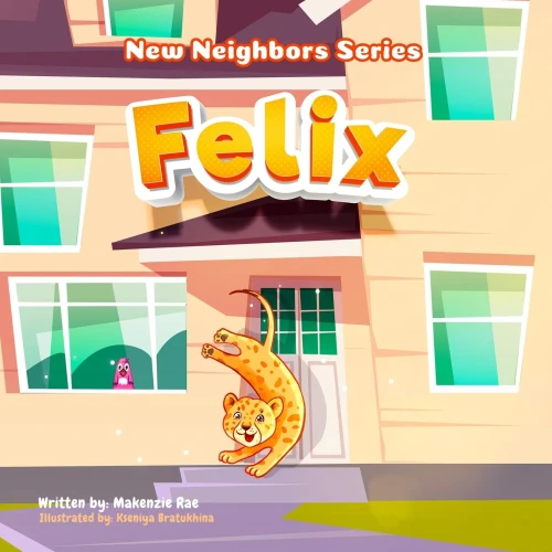 Felix (New Neighbors Series) - 9781955678070