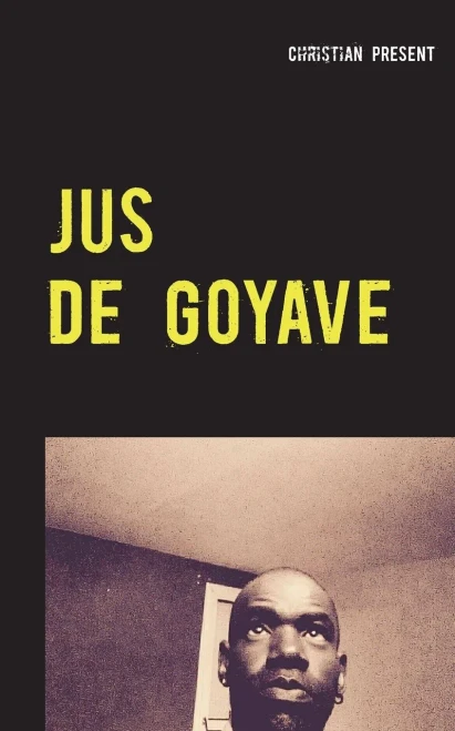 Jus De Goyave: Ã Mon Pã¨Re (French Edition)