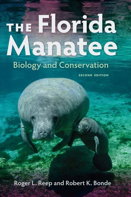 The Florida Manatee: Biology And Conservation