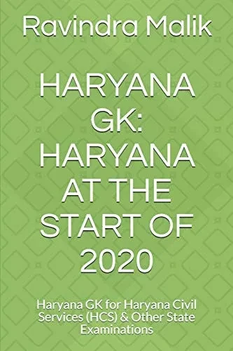 HARYANA GK: HARYANA AT THE START OF 2020: Haryana GK for Haryana Civil Services (HCS) & Other State Examinations