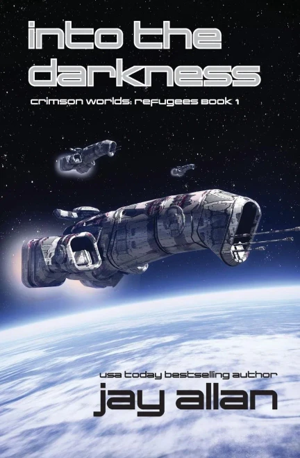 Into The Darkness (Crimson Worlds Refugees)