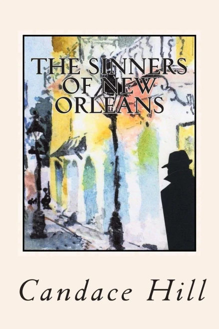 The Sinners Of New Orleans: The Story Of Isabella Amadour Smithers