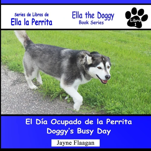 El Dia Ocupado De La Perrita (Ella The Doggy) (Spanish Edition)