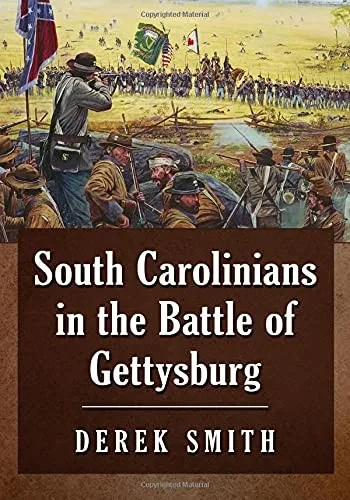 South Carolinians In The Battle Of Gettysburg