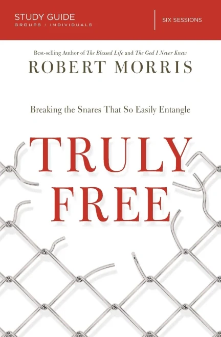 Truly Free Bible Study Guide: Breaking The Snares That So Easily Entangle