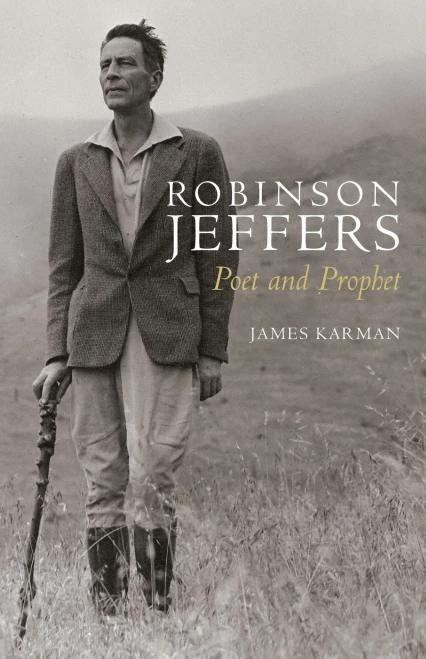 Robinson Jeffers: Poet And Prophet