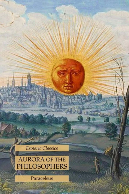 Aurora Of The Philosophers: Esoteric Classics