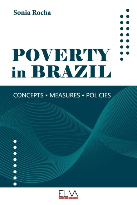 Poverty In Brazil: Concepts Measures Policies