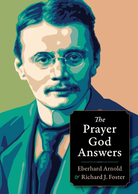 The Prayer God Answers (Plough Spiritual Guides: Backpack Classics)
