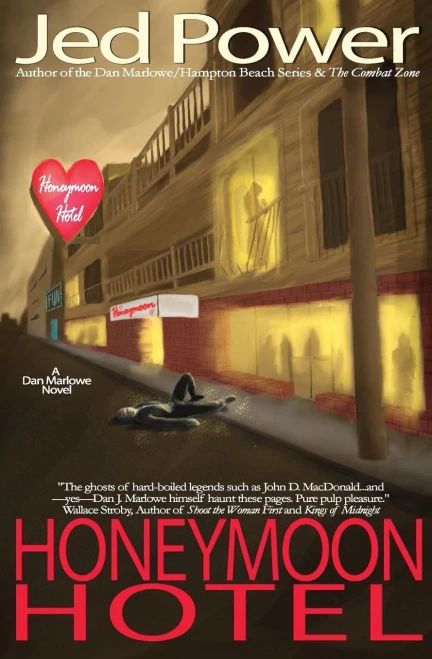 Honeymoon Hotel: A Dan Marlowe Novel (Dan Marlowe/Hampton Beach, Nh Mystery Series)