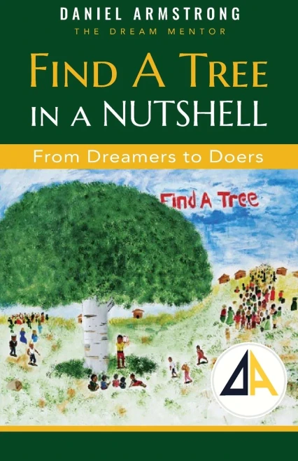Find A Tree In A Nutshell: From Dreamers To Doers