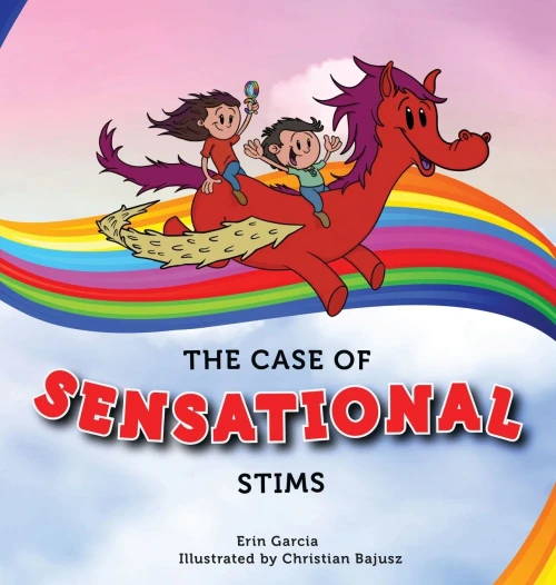 The Case Of Sensational Stims - 9781733856485
