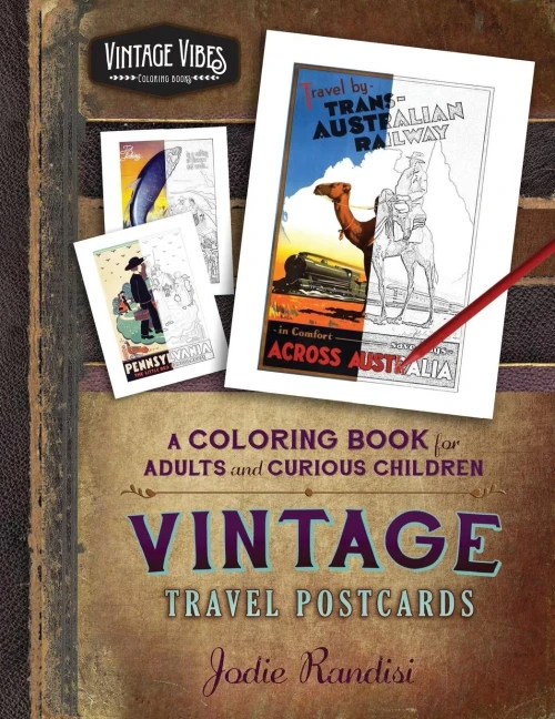 Vintage Travel Postcards Coloring Book: For Adults And Curious Children (Vintage Vibes)