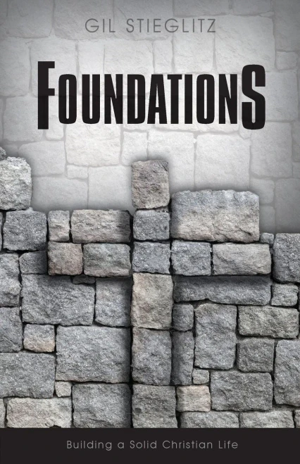 Foundations: Building A Solid Christian Life