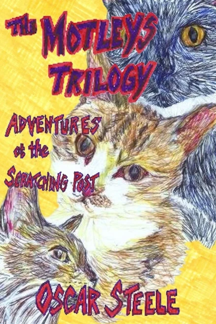 The Motleys Trilogy: Adventures At The Scratching Post