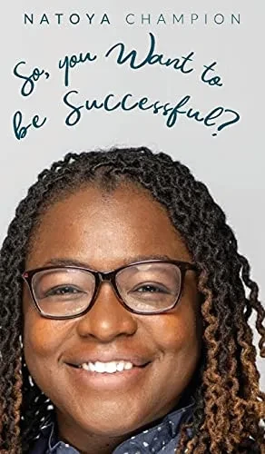 So You Want To Be Successful? - 9781737714903