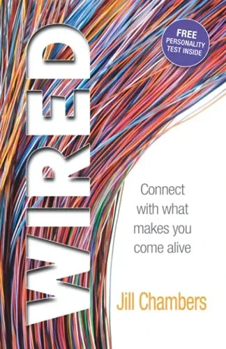Wired: Connect With What Makes You Come Alive