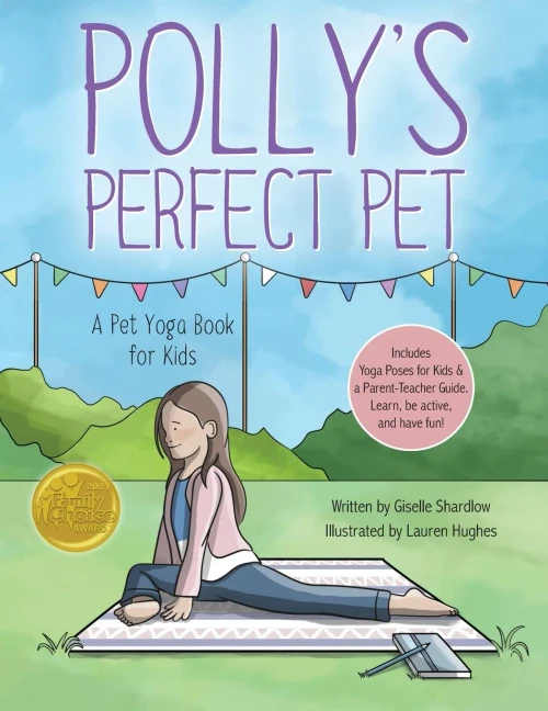 Polly'S Perfect Pet: A Pet Yoga Book For Kids