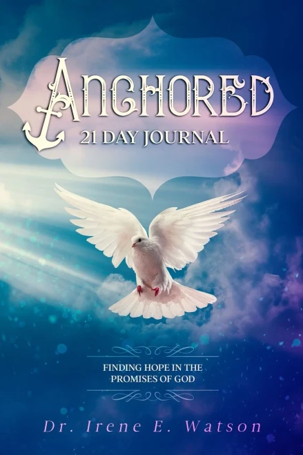 Anchored: Finding Hope In The Promises Of God
