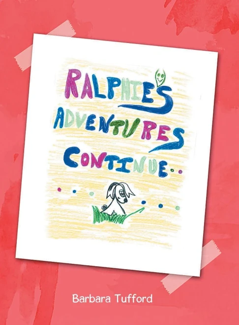 Ralphie'S Adventures Continue - 9781954886384