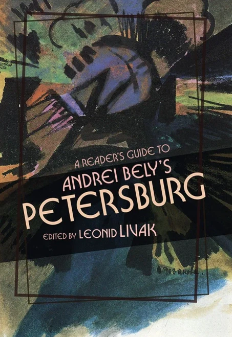 A Reader'S Guide To Andrei Bely'S "Petersburg"