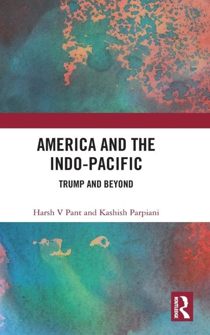 America And The Indo-Pacific: Trump And Beyond