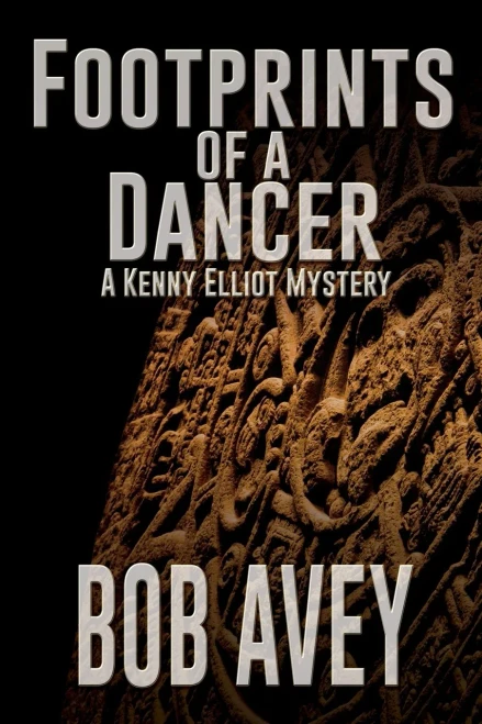 Footprints Of A Dancer: A Kenny Elliot Mystery