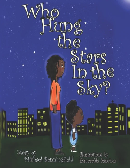 Who Hung The Stars In The Sky? - 9781736827017
