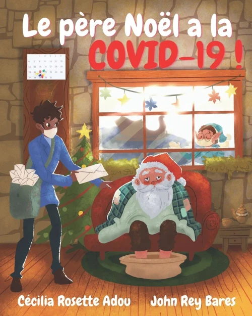 Le Pã¨Re Noã«L A La Covid-19! (French Edition)