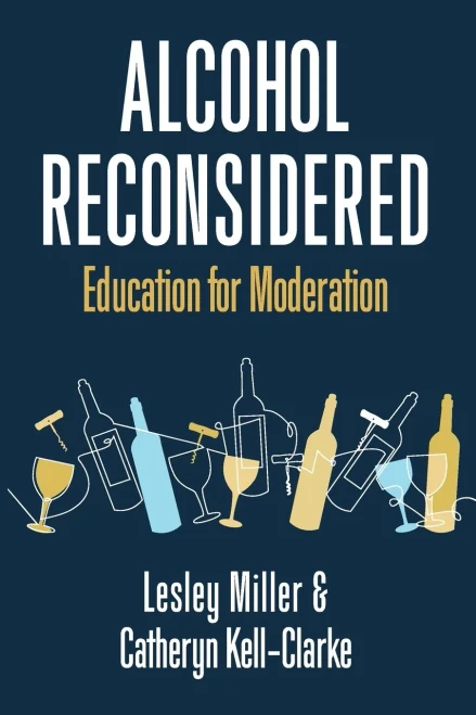 Alcohol Reconsidered: Education For Moderation