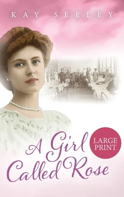 A Girl Called Rose: Large Print Edition (Hope)