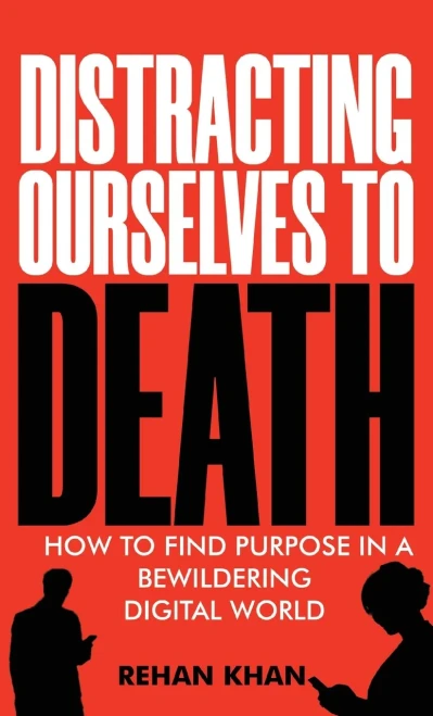 Distracting Ourselves To Death - 9781922456618
