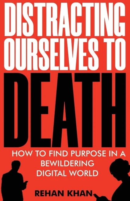 Distracting Ourselves To Death - 9781922456625