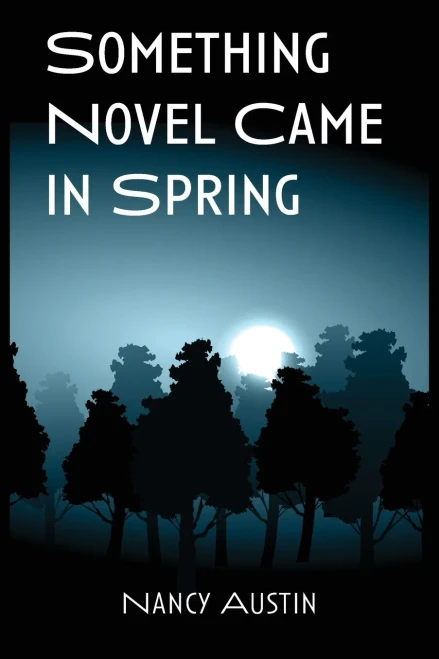 Something Novel Came In Spring - 9781952526053