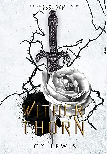 Wither Thorn: (The Crest Of Blackthorn Book 1)
