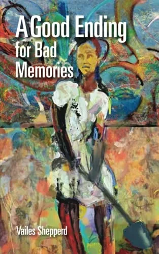 A Good Ending For Bad Memories - 9781954805101