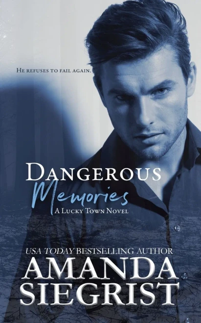 Dangerous Memories (A Lucky Town Novel Series)