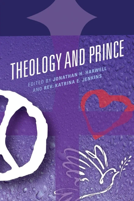 Theology And Prince (Theology And Pop Culture)