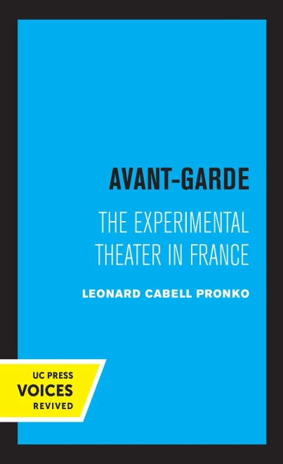 Avant-Garde: The Experimental Theater In France