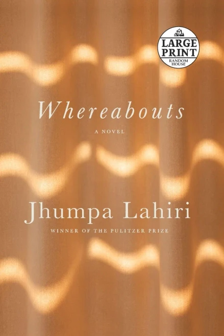 Whereabouts: A Novel (Random House Large Print)