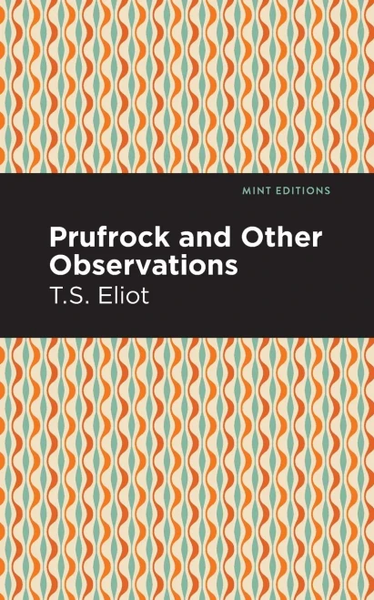Prufrock And Other Observations (Mint Editions)