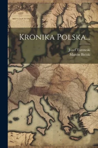 Kronika Polska... (Polish Edition)