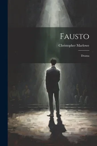 Fausto: Drama (Spanish Edition)
