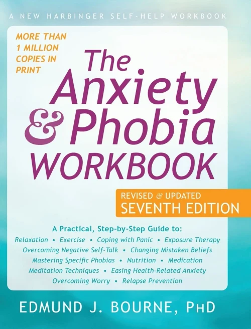 The Anxiety And Phobia Workbook - 9781648370335