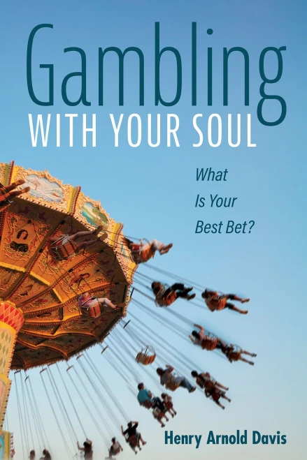 Gambling With Your Soul: What Is Your Best Bet?